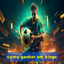 como ganhar em bingo